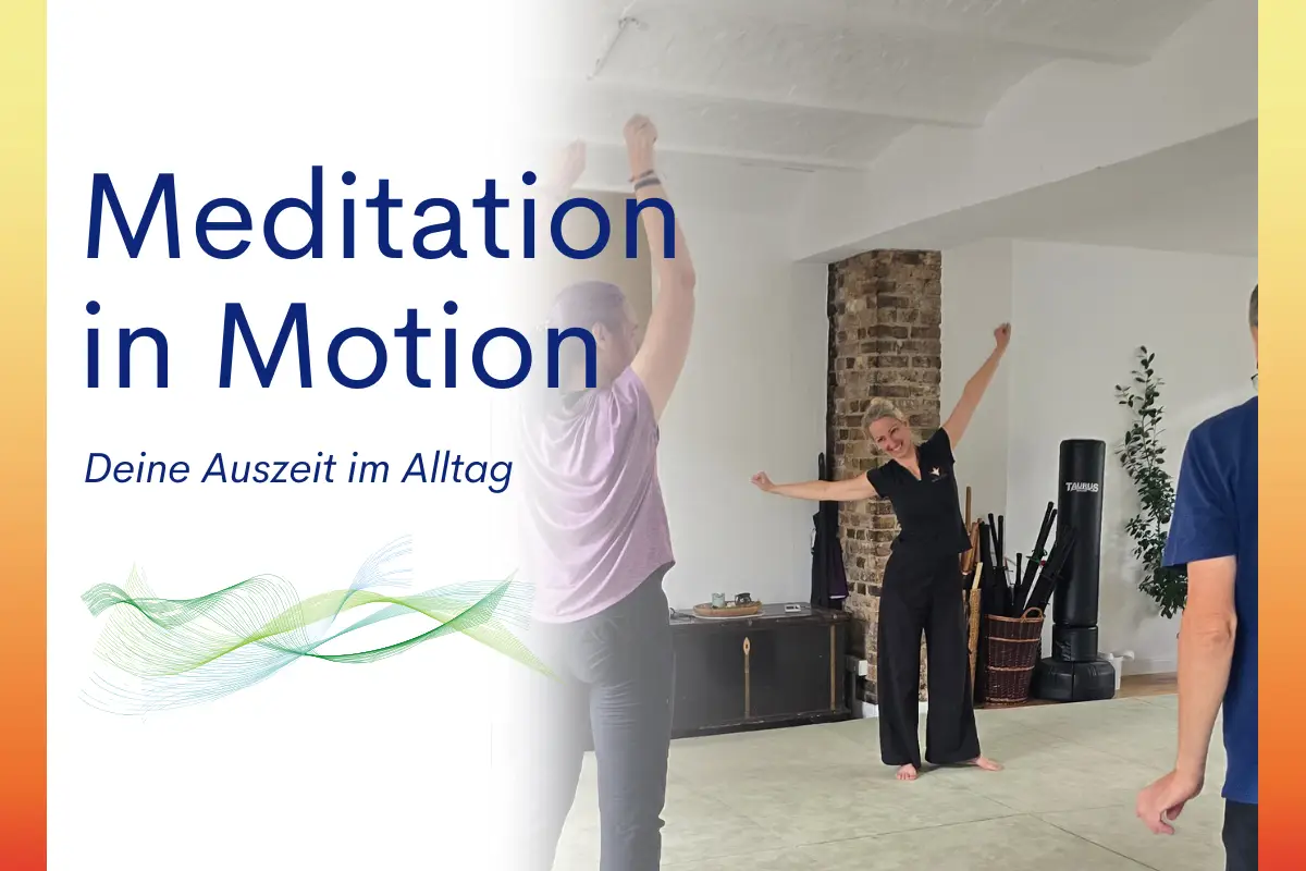 Meditation in Motion - Einführungskurs 21.1. - 4.3.2026